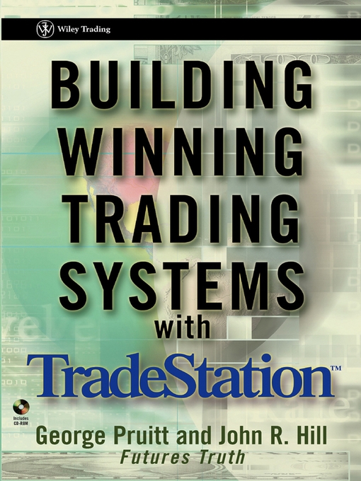 Building Winning Trading Systems with TradeStation - NLB - OverDrive